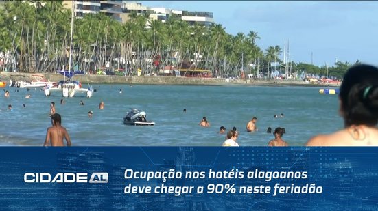 Turismo em Alta: Ocupação nos hotéis alagoanos deve chegar a 90% neste feriadão