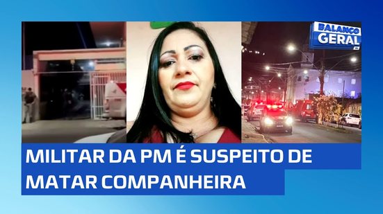 Militar da PM é suspeito de matar a companheira em quarto de hotel