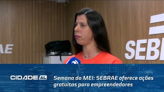 Semana do MEI: SEBRAE oferece ações gratuitas para empreendedores