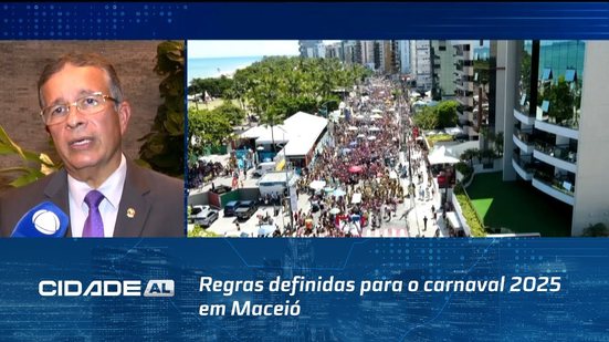 Prévias Carnavalescas: Regras definidas para o carnaval 2025 em Maceió