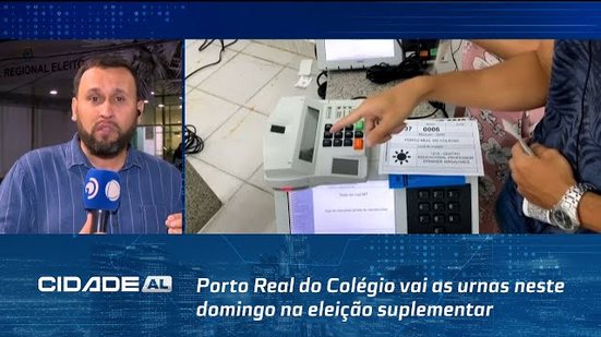 Porto Real do Colégio vai as urnas neste domingo na eleição suplementar