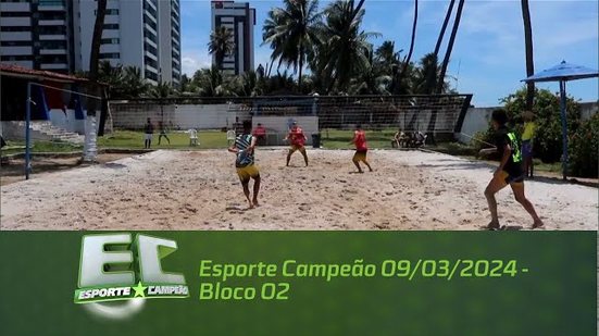 Esporte Campeão 09/03/2024 - Bloco 02