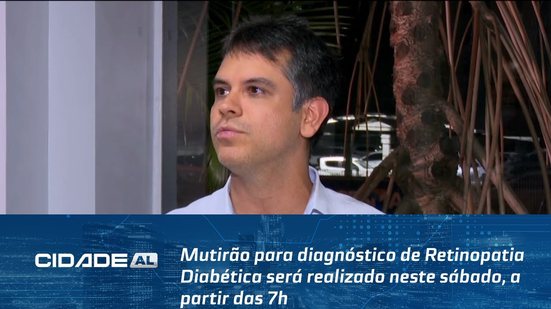 Mutirão para diagnóstico de Retinopatia Diabética será realizado neste sábado, a partir das 7h