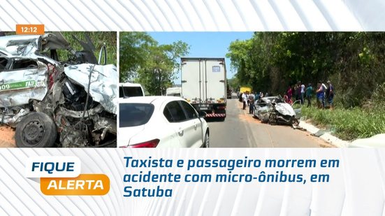 Acidente fatal em satuba: Taxista e passageiro morrem em grave acidente com micro-ônibus