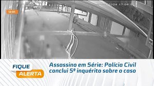 Assassino em Série: Polícia Civil conclui 5º inquérito sobre o caso