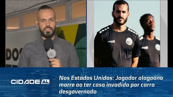 Nos Estados Unidos: Jogador alagoano morre ao ter casa invadida por carro desgovernado.