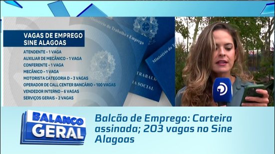 Balcão de Emprego: Carteira assinada; 203 vagas no Sine Alagoas