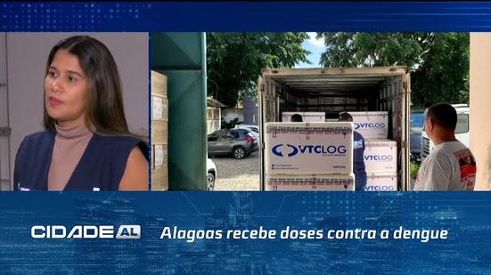 Vacinas da Dengue: Alagoas recebe doses contra a dengue; são mais de 22 mil no total