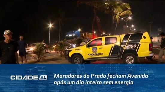 Ao Vivo!: Moradores do Prado fecham Avenida após um dia inteiro sem energia