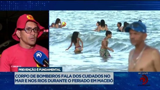 Corpo de Bombeiros fala dos cuidados no mar e nos rios durante o feriado em Maceió