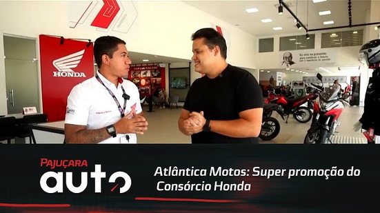 Atlântica Motos: Super promoção do Consórcio Honda