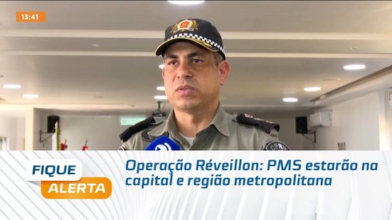 Operação Réveillon: PMS estarão na capital e região metropolitana