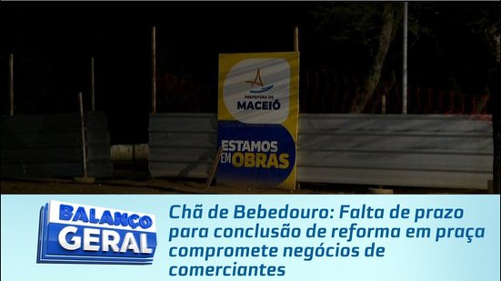 Falta de prazo para conclusão de reforma em praça compromete negócios de comerciantes