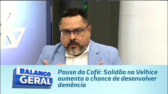 Pausa do Café: Solidão na velhice aumenta a chance de desenvolver demência