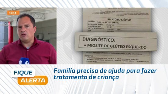 Família precisa de ajuda para fazer tratamento de criança