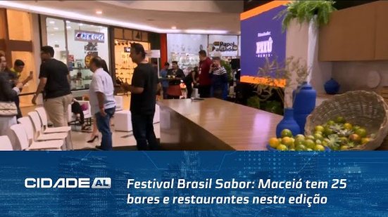 Festival Brasil Sabor: Maceió tem 25 bares e restaurantes nesta edição