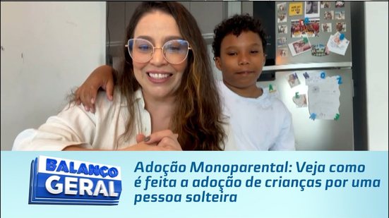 Adoção Monoparental: Veja como é feita a adoção de crianças por uma pessoa solteira