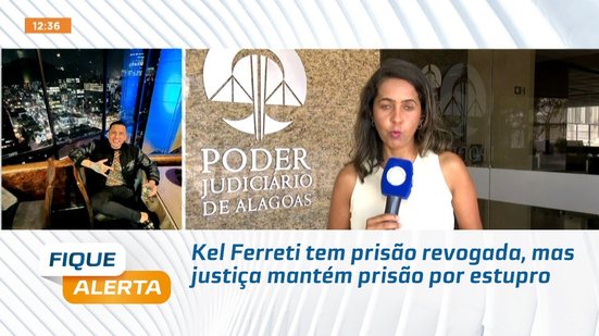 Kel Ferreti tem prisão revogada, mas justiça mantém prisão por estupro