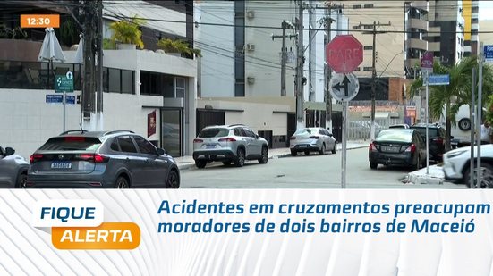 Acidentes em cruzamentos preocupam moradores de dois bairros de Maceió