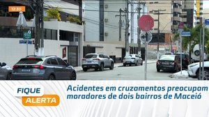 Acidentes em cruzamentos preocupam moradores de dois bairros de Maceió