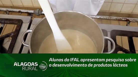 Alunos do IFAL apresentam pesquisa sobre o desenvolvimento de produtos lácteos