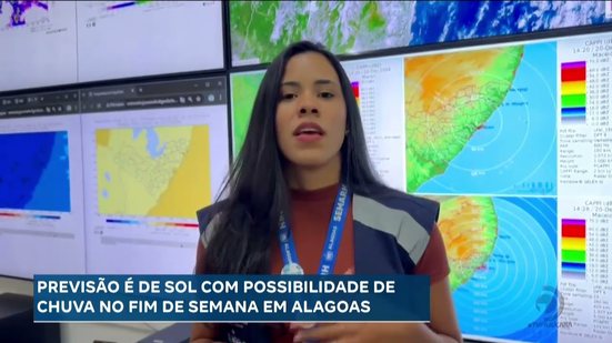 Previsão é de sol com possibilidades de chuva no fim de semana em Alagoas