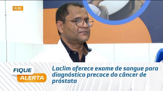 Laclim oferece exame de sangue para diagnóstico precoce do câncer de próstata