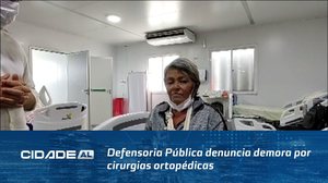 UPA do Jacintinho: Defensoria Pública denuncia demora por cirurgias ortopédicas