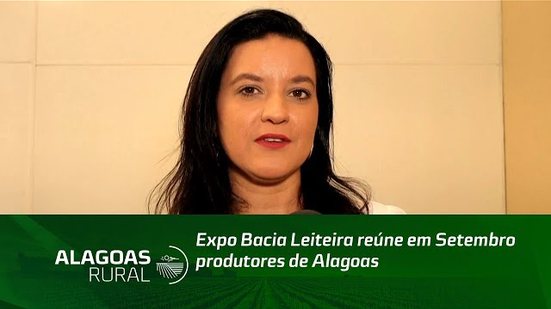 Expo Bacia Leiteira reúne em Setembro produtores de Alagoas