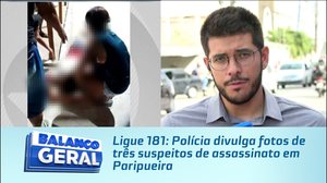 Ligue 181: Polícia divulga fotos de três suspeitos de assassinato em Paripueira