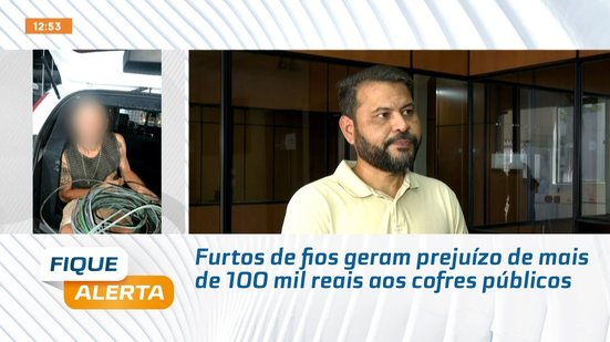 Furtos de fios geram prejuízo de mais de 100 mil reais aos cofres públicos