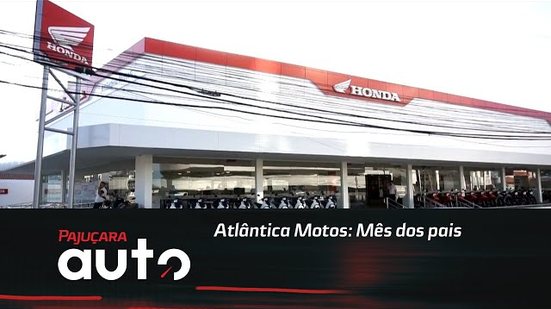 Atlântica Motos: Mês dos pais