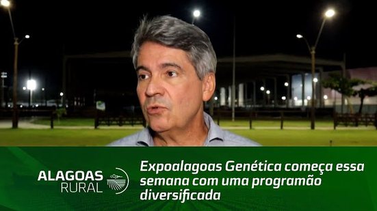 Expoalagoas Genética começa essa semana com uma programão diversificada