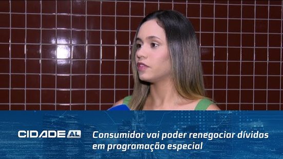 Defesa do Consumidor: Consumidor vai poder renegociar dívidas em programação especial