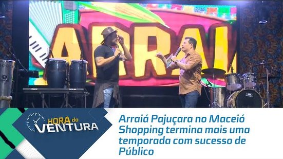 Arraiá Pajuçara no Maceió Shopping termina mais uma temporada com sucesso de Público.