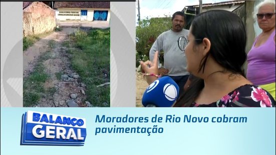 Moradores de Rio Novo cobram pavimentação