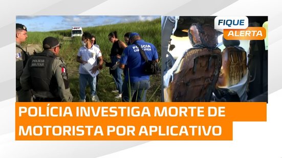 Polícia Civil inicia investigações para apurar morte do motorista de aplicativo