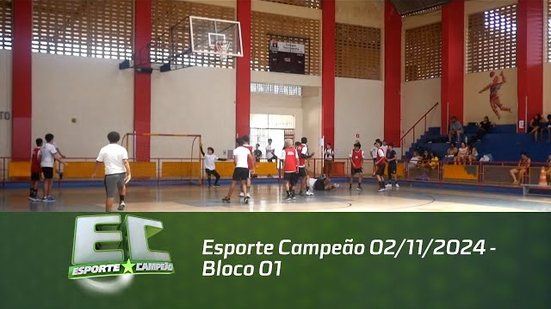 Esporte Campeão 02/11/2024 - Bloco 01