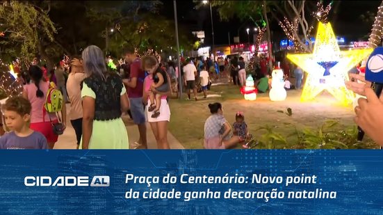 Praça do Centenário: Novo point da cidade ganha decoração natalina