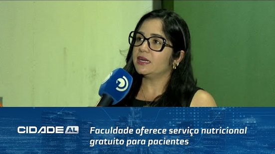 Faculdade oferece serviço nutricional gratuito para pacientes, na Jatiúca