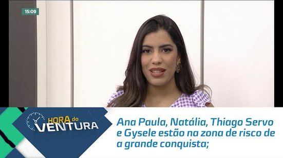 Ana Paula, Natália, Thiago Servo e Gysele estão na zona de risco de a grande conquista;