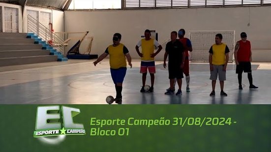 Esporte Campeão 31/08/2024 - Bloco 01