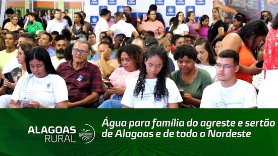 Água para família do agreste e sertão de Alagoas e de todo o Nordeste