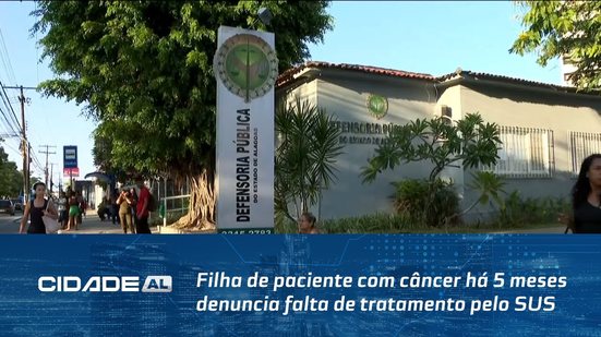 Filha de paciente com câncer há 5 meses denuncia falta de tratamento pelo SUS