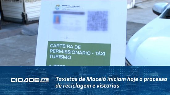 Renovação de Permissões: Taxistas de Maceió iniciam hoje o processo de reciclagem e vistorias