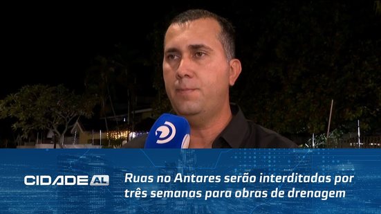 Ruas no Antares serão interditadas por três semanas para obras de drenagem