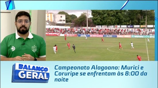 Campeonato Alagoano: Murici e Coruripe se enfrentam às 8:00 da noite