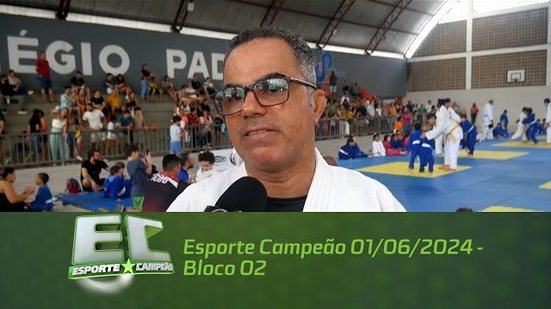 Esporte Campeão 01/06/2024 - Bloco 02