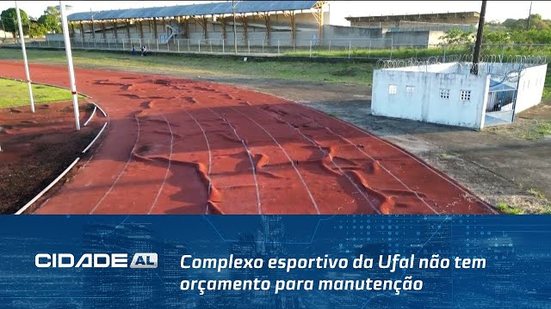 Caindo aos Pedaços: Complexo esportivo da Ufal não tem orçamento para manutenção