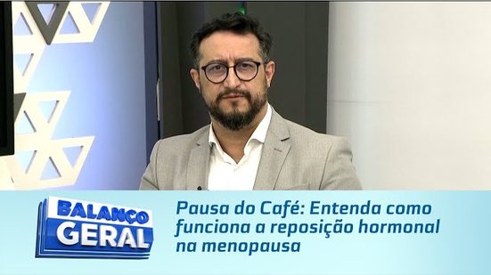 Pausa do Café: Entenda como funciona a reposição hormonal na menopausa